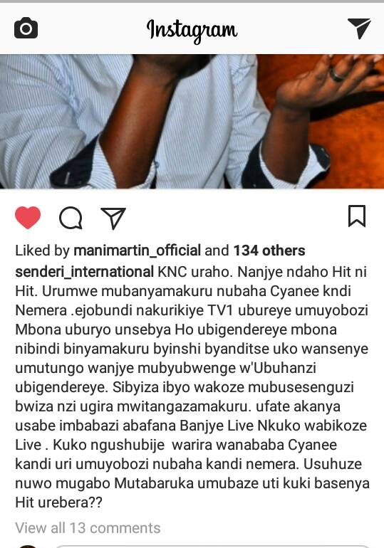 Senderiabicishije ku rubuga rwe rwa Instagram yabwiye KNC ko natamusaba imbabazi azamuriza 