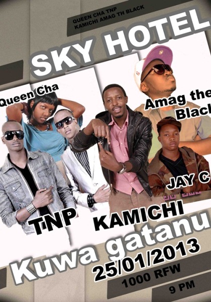 Uru narwo ni urwamamazaga igitaramo yagombaga kubonza gukorera muri Sky Hotel.