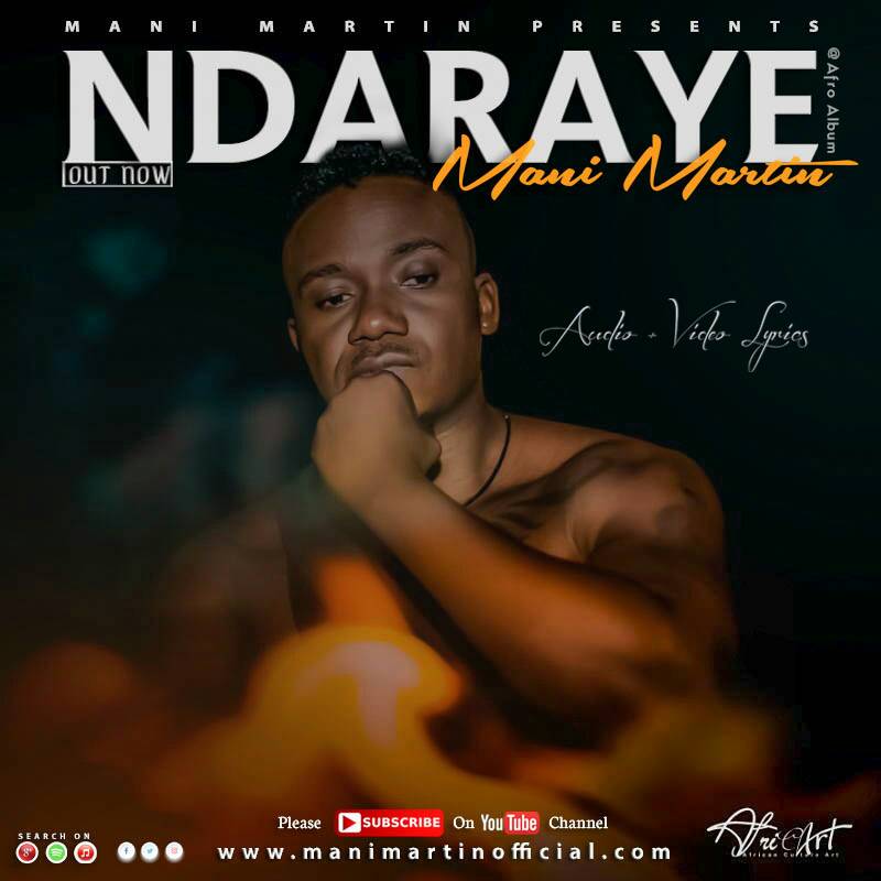 Ndaraye ni indirimbo iri kuri Alubumu ya Gatanu ya Mani Martin